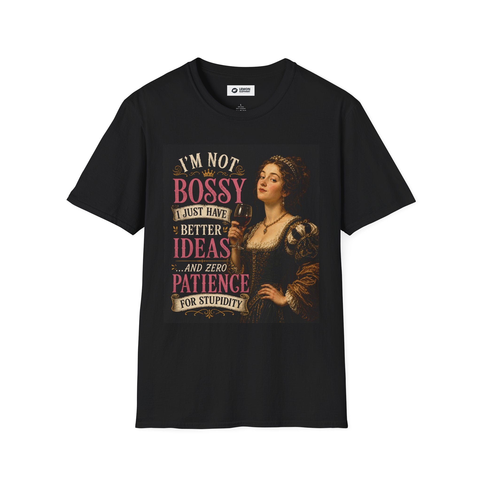 Funny Renaissance Woman Shirt – “I’m Not Bossy I Just Have Better Ideas” – Sarcastic Vintage Humor Tee – Sassy Feminist Gift – Trendy Graphic T-Shirt
