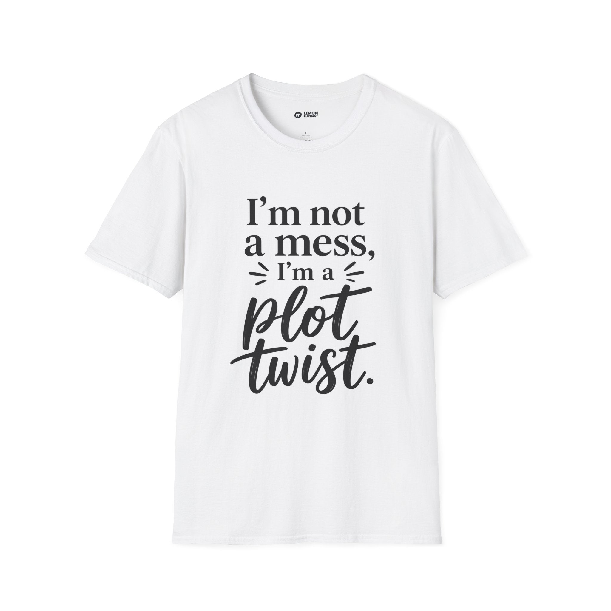"I’m Not a Mess I’m a Plot Twist" Shirt – Funny Graphic Tee – Sarcastic Humor T-Shirt – Relatable Mental Health Quote Tee – Gift for Friends