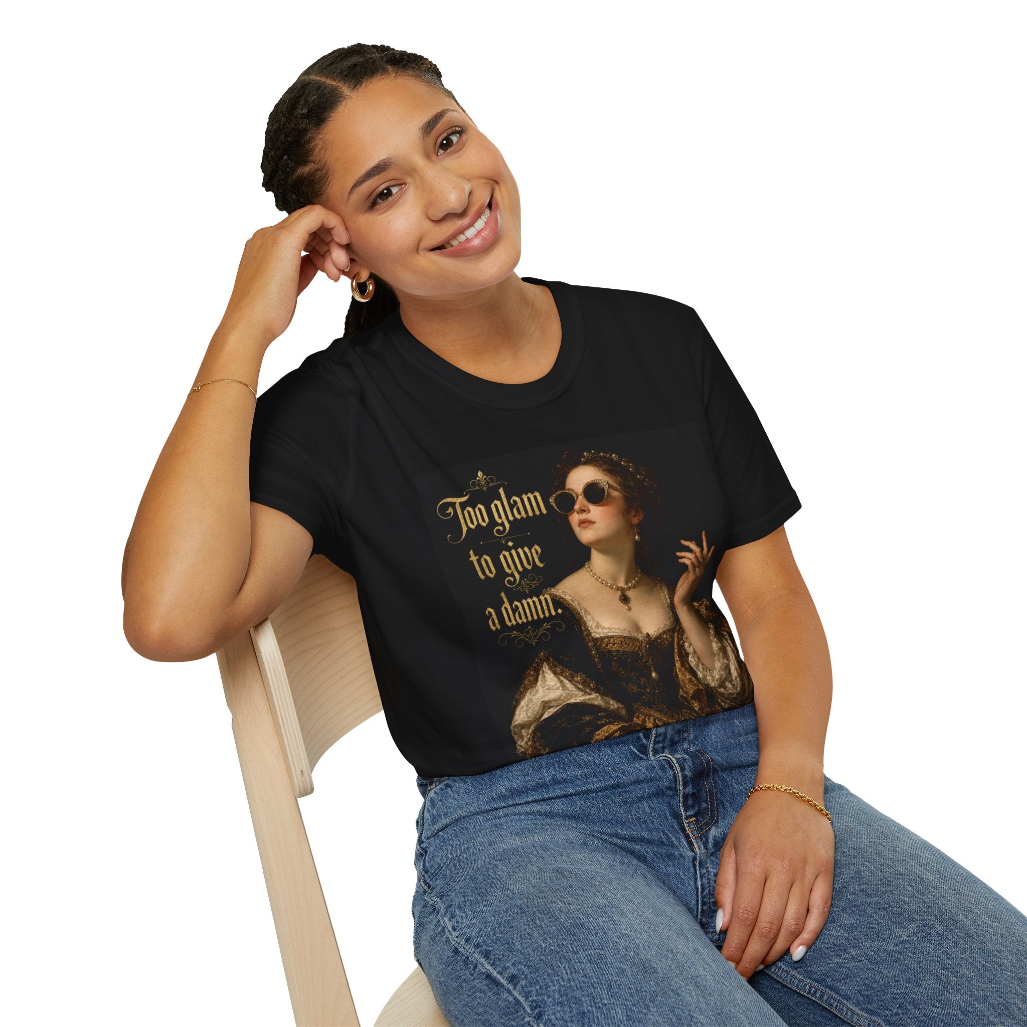 "Too Glam to Give a Damn" Shirt, Funny Renaissance T-Shirt, Vintage Aesthetic Graphic Tee, Sassy Feminine Humor Shirt, Trendy Cottagecore Gift for Her