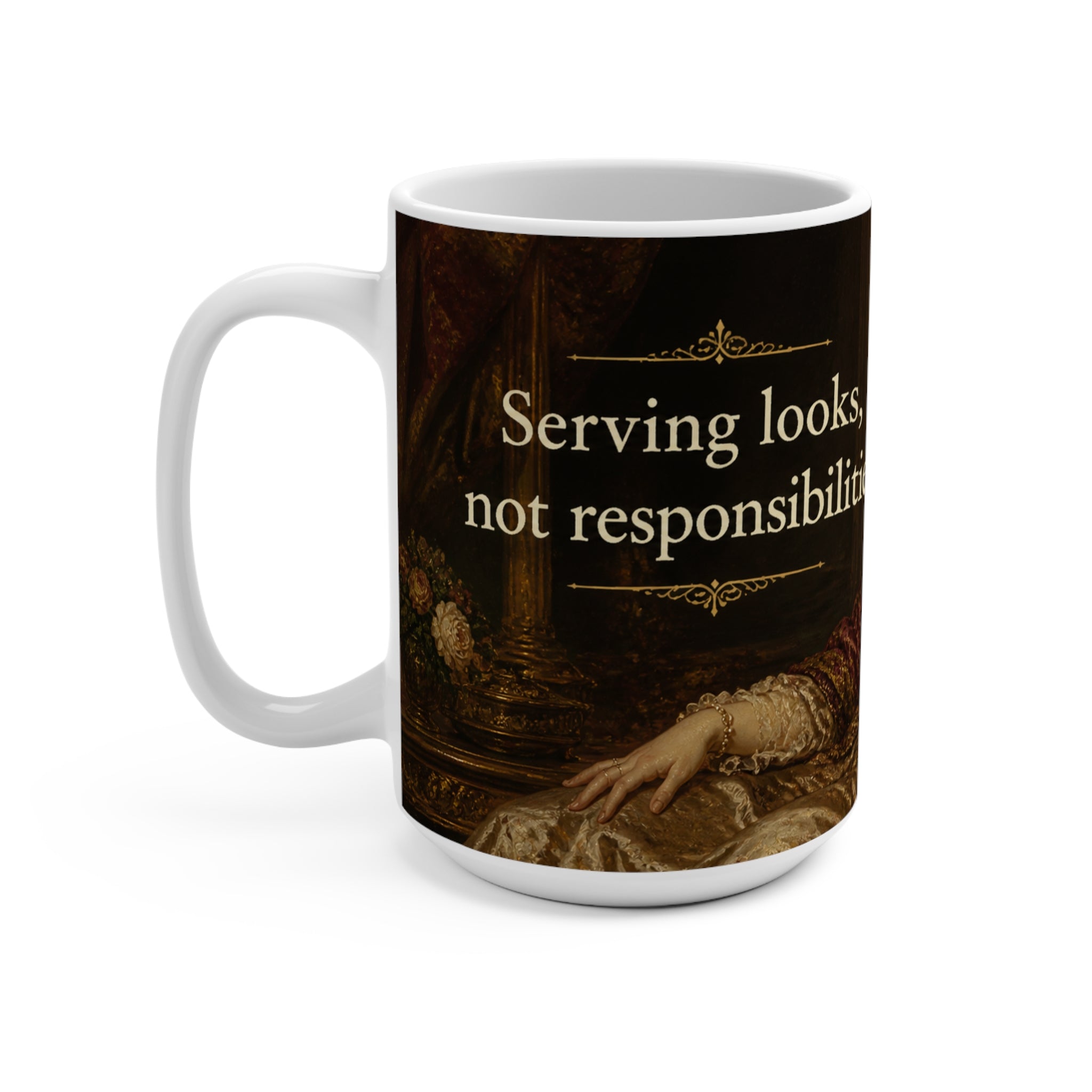 “Serving Looks Not Responsibilities" Mug | Funny Aesthetic Coffee Cup | Viral Renaissance Humor Gift for Her, Trendy Self Care Mug